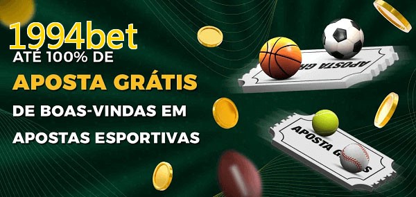 1994betbet Ate 100% de Aposta Gratis